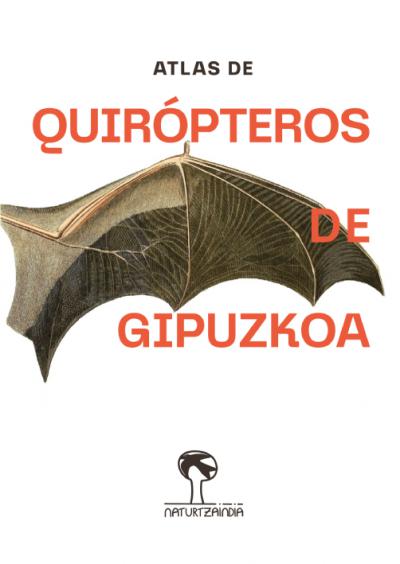 Murciélagos: un atlas con las 25 especies presentes en Gipuzkoa